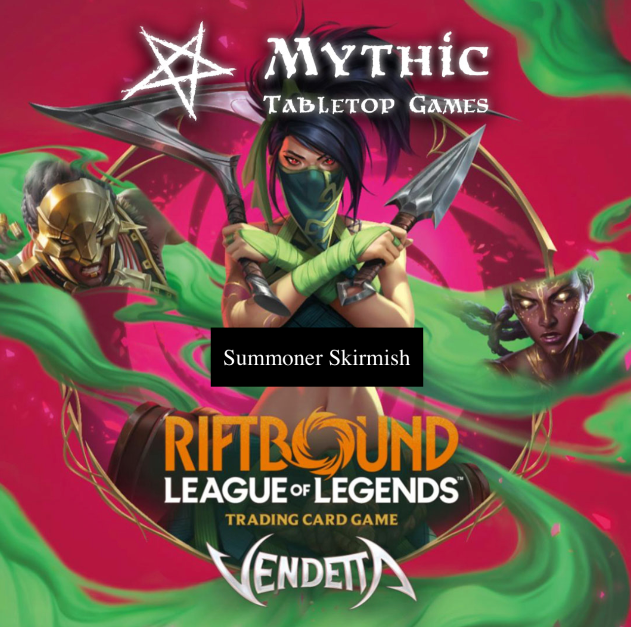 Riftbound - Vendetta Summoner Skirmish II - Sunday 20th September