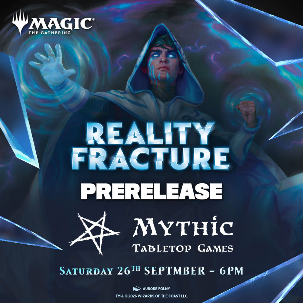 Reality Fracture Magic the Gathering Prerelease - SAT 26th Sept 6pm