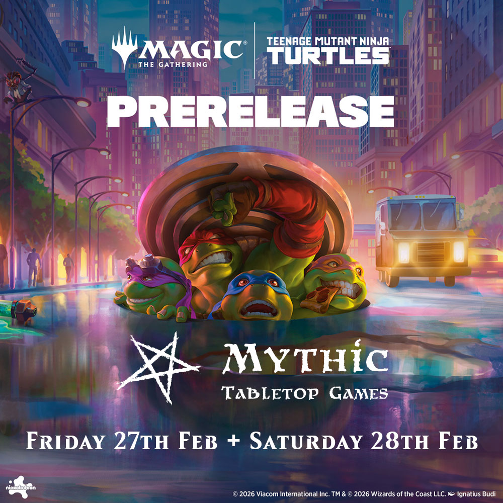 Teenage Mutant Ninja Turtles Prerelease - Fri 27th + Sat 28th Feb